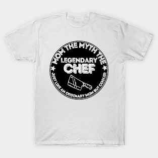 Mom the legendary chef T-Shirt